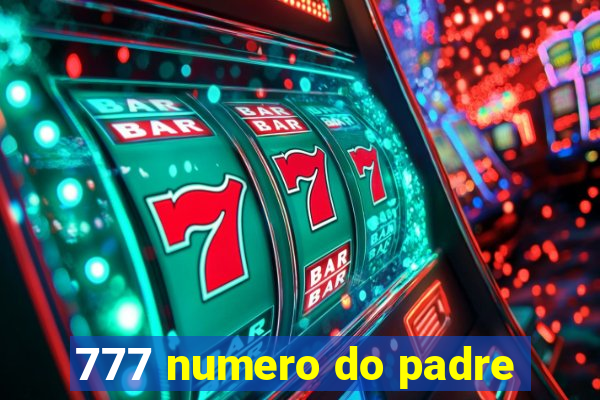 777 numero do padre